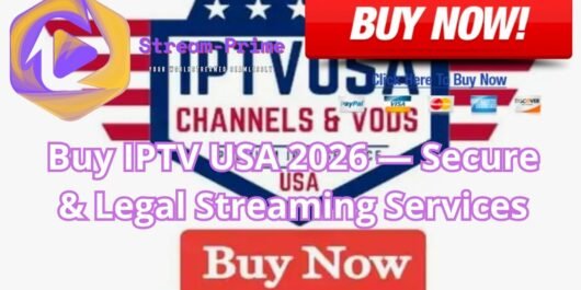 Buy IPTV USA 2026 — Secure & Legal Streaming Services